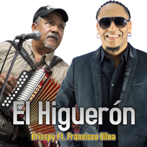 Album El Higuerón (feat. Francisco Ulloa) from Krisspy