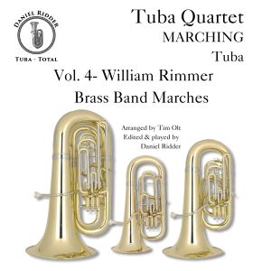 Daniel Ridder的專輯Marching Tuba, Vol 4 - William Rimmer - Brass Band Marches for Tuba Quartet