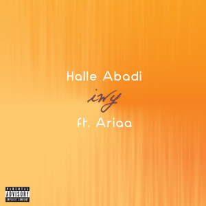 Halle Abadi的專輯i w y (feat. Ariaa) (Explicit)