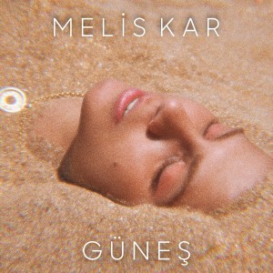 Listen to Güneş song with lyrics from Melis Kar