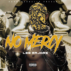 收聽Lee Majors的No Mercy (Explicit)歌詞歌曲