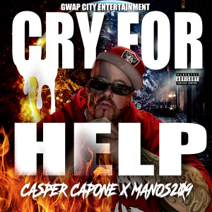 Casper Capone的專輯Cry For Help (feat. Manos209) (Explicit)