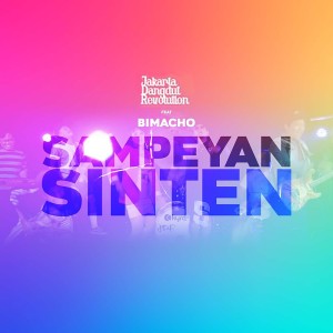 Listen to Sampeyan Sinten song with lyrics from Jakarta Dangdut Revolution