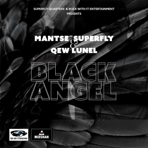 ดาวน์โหลดและฟังเพลง Black Angel พร้อมเนื้อเพลงจาก Mantse Superfly