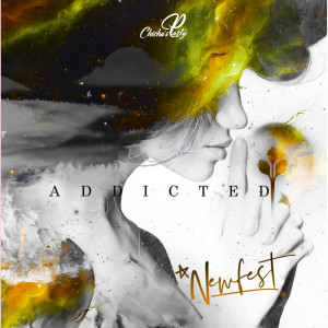 Album Addicted oleh Newfest