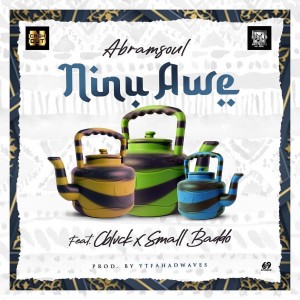 Listen to Ninu Awe song with lyrics from Abramsoul