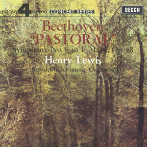 อัลบัม Beethoven: Symphony No.6 - "Pastoral" ศิลปิน Henry Lewis