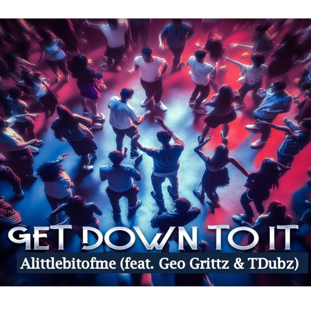Get Down to It