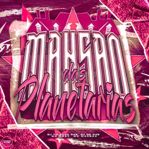 Album Mansão Das Planetarias (Explicit) from 