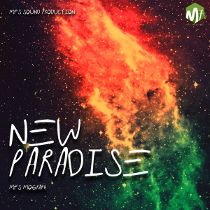 Listen to New Paradise song with lyrics from mfs mograph