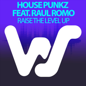 House Punkz的专辑Raise the Level Up