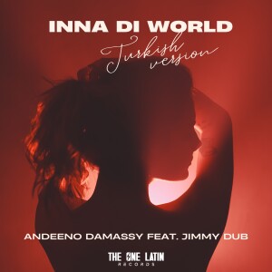 Jimmy Dub的專輯Inna Di World (Turkish Version)