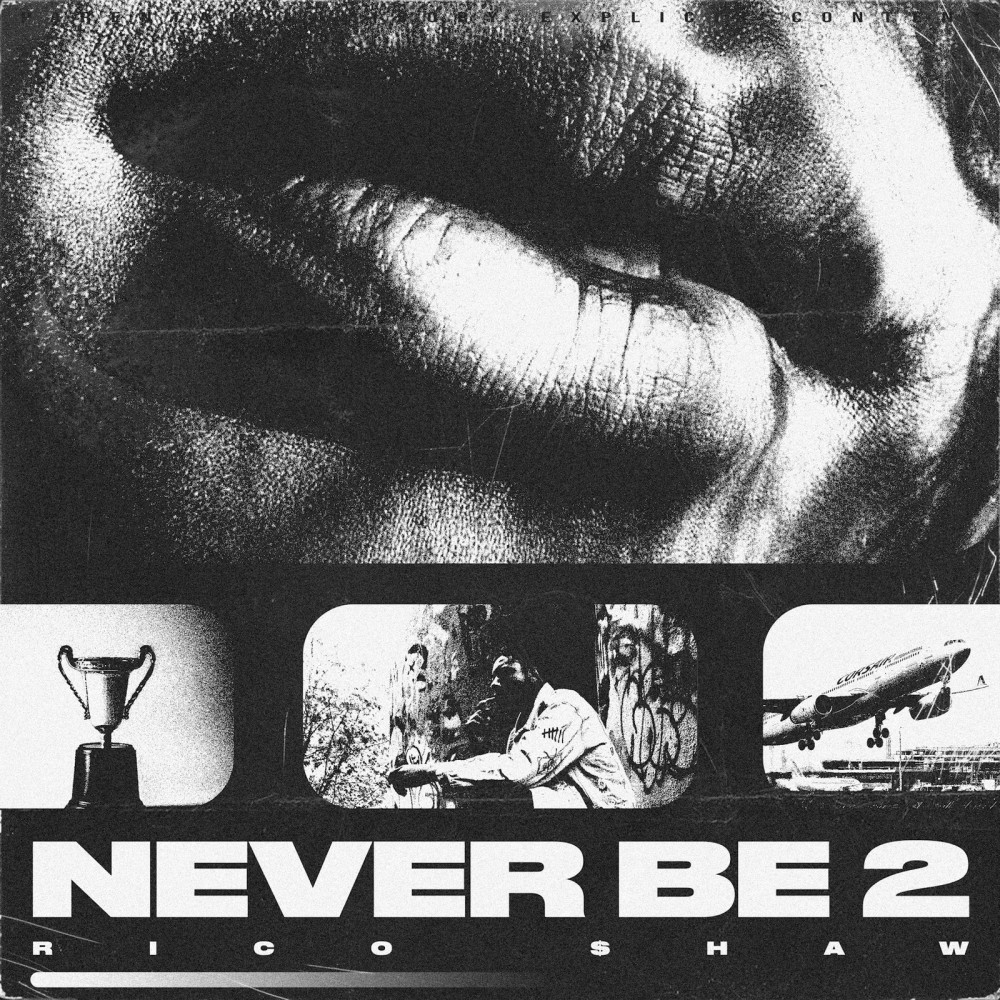 Never Be 2 (Explicit)