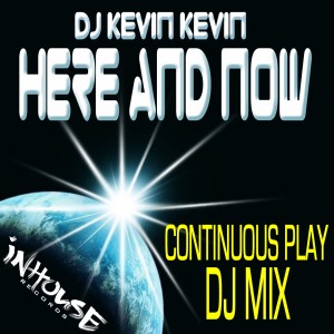 ดาวน์โหลดและฟังเพลง In House [Continuous Play DJ Mix] (Continuous Play DJ Mix) พร้อมเนื้อเพลงจาก Kevin Kevin