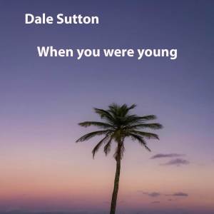 อัลบัม When You Were Young(Acoustic) ศิลปิน Dale Sutton