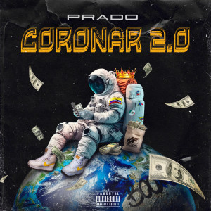 Dengarkan lagu Coronar 2.0 nyanyian Prado dengan lirik