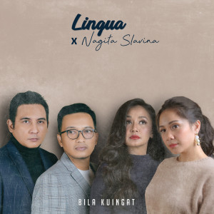 收聽Lingua的Bila Kuingat (2019 Version)歌詞歌曲