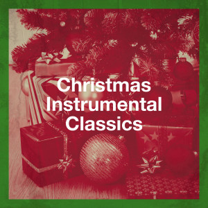 Album Christmas Instrumental Classics oleh Christmas Songs