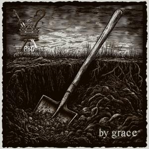 Ben S Dixon的專輯By Grace (feat. Steve Cobucci & Wolves at the Gate)
