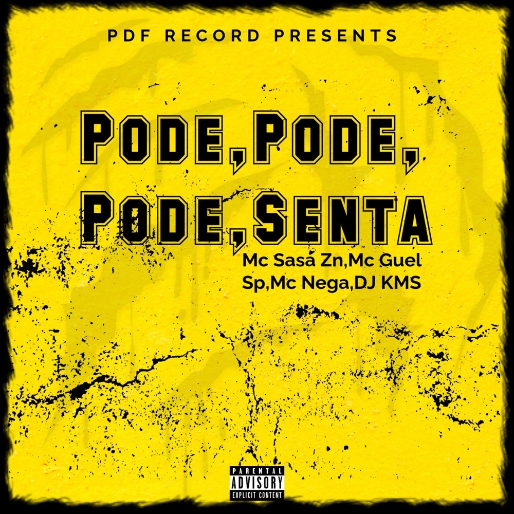 Pode,Pode,Pode Senta (Explicit)