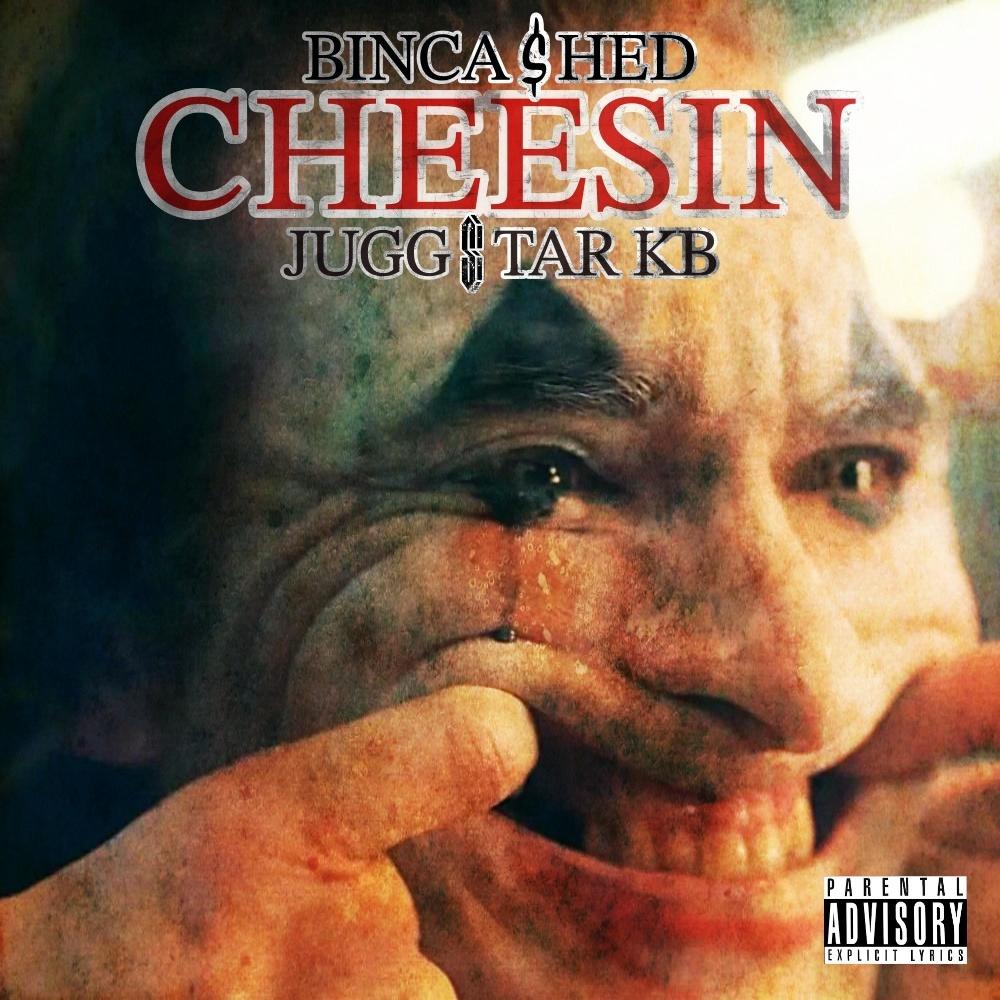 Cheesin (feat. JuggstarKB) (Explicit)