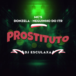 DJ Esculaxa的專輯Prostituto (Explicit)