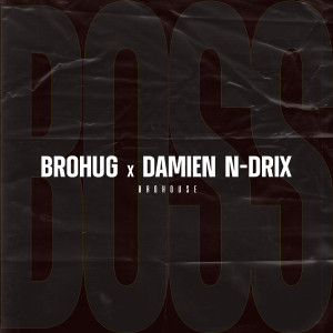 Listen to Boss song with lyrics from BROHUG