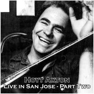 Album Live in San Jose - Part Two from Hoyt Axton