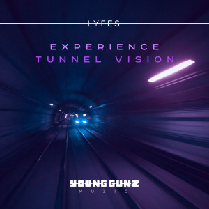 Experience / Tunnel Vision dari Lyfes
