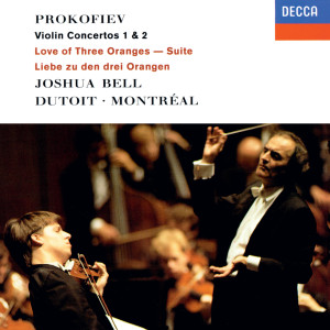Prokofiev: Violin Concertos Nos. 1 & 2; The Love for 3 Oranges Suite