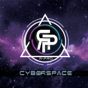 收聽R-Pro的Cyberspace歌詞歌曲