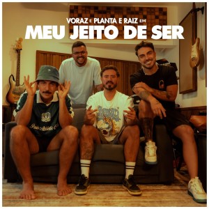 Listen to Meu Jeito de Ser song with lyrics from Voraz