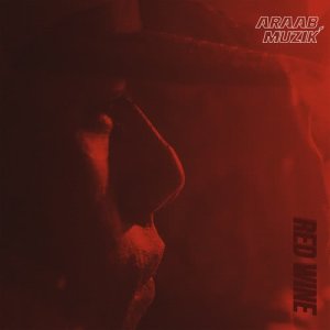 อัลบัม Red Wine ศิลปิน ARAABMUZIK