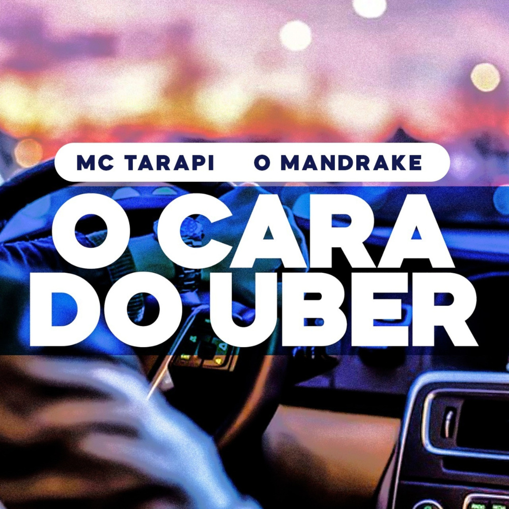 O Cara do Uber (Explicit)