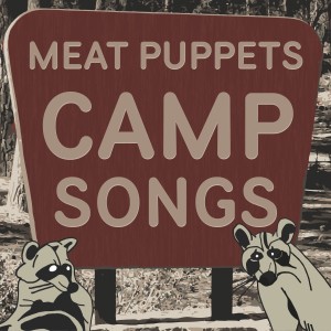 Meat Puppets的專輯Camp Songs