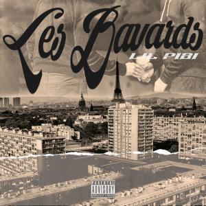 Listen to Les Bavards (Explicit) song with lyrics from lil Pibi
