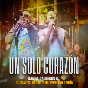 收聽Daniel Calderón的Un Solo Corazón歌詞歌曲
