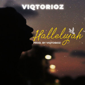 Listen to Hallelujah (Explicit) song with lyrics from Viqtorioz