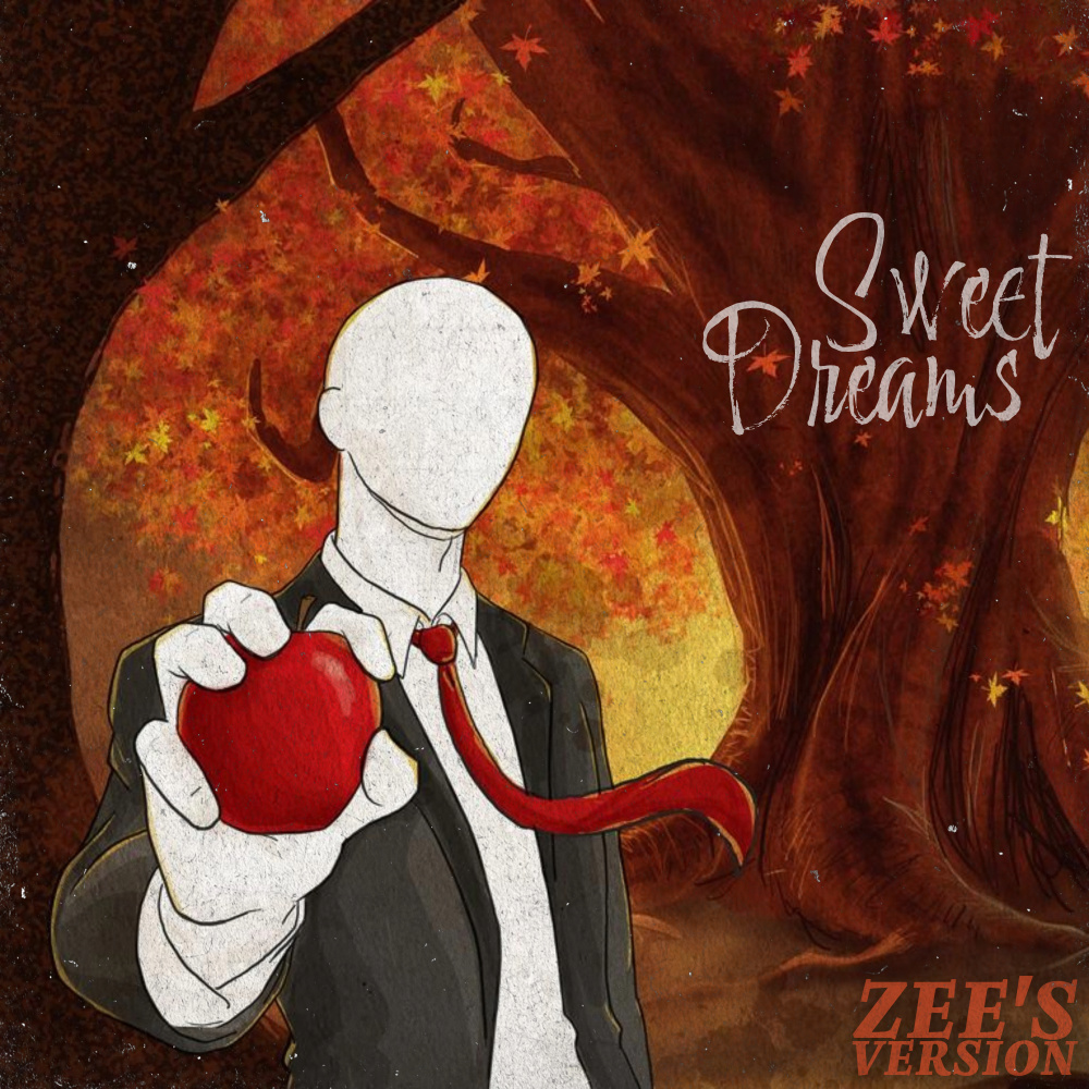 Sweet Dreams (Zee's Version)