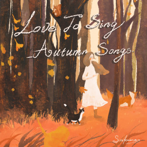 Album Love to Sing - Autumn Songs from Miss Valen