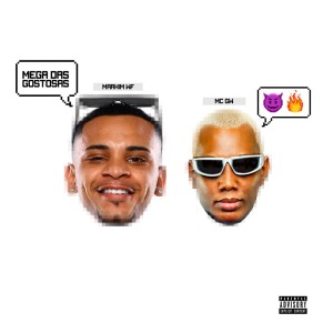 Album Mega Das Gostosas (Explicit) from Markim WF