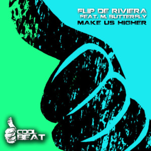 收聽Flip De Riviera的Make Us Higher (Johnny Rodry Remix)歌詞歌曲