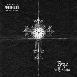 Natanael Cano的專輯Porque La Demora (Explicit)