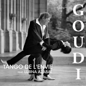 Listen to Tango De L'envie song with lyrics from Goudi