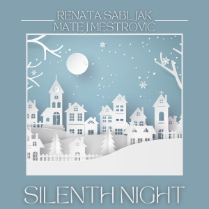 收聽Renata Sabljak的Silent Night歌詞歌曲