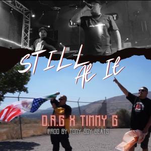 D.R.G的专辑Still At It (feat. Timmy G) (Explicit)
