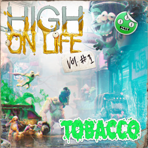 Tobacco的專輯High on Life, Vol. 1 (Original Soundtrack)