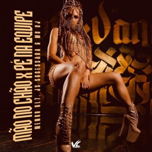 Listen to Mão no chão x Pé na Equipe (Explicit) song with lyrics from MENOR BL7