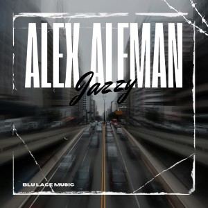 Listen to Jazzy song with lyrics from Alex Aleman