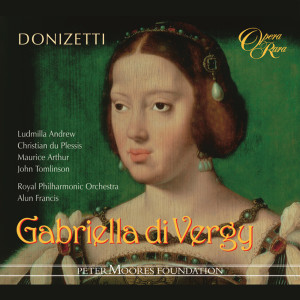 อัลบัม Donizetti: Gabriella di Vergy ศิลปิน Christian Du Plessis